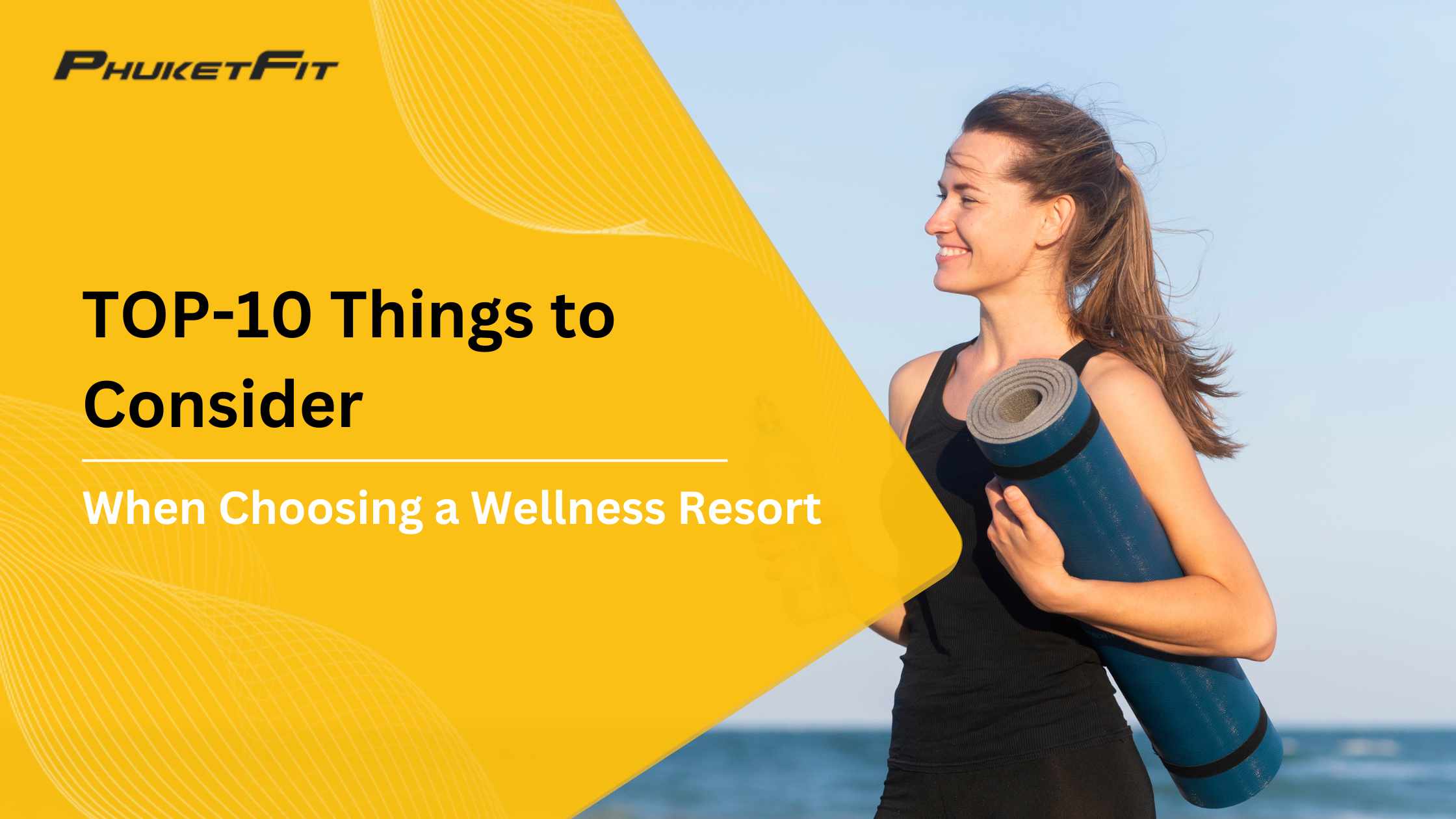 top10 things to consider when choosing a wellness resort - PhuketFit