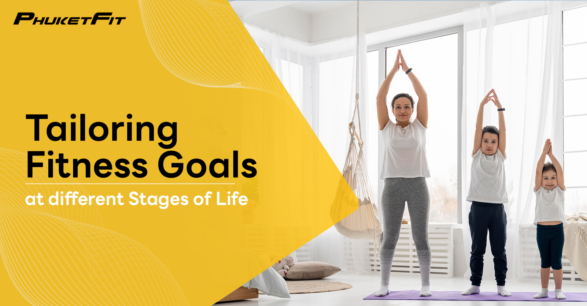Tailoring Fitness Goals at different Stages of Life