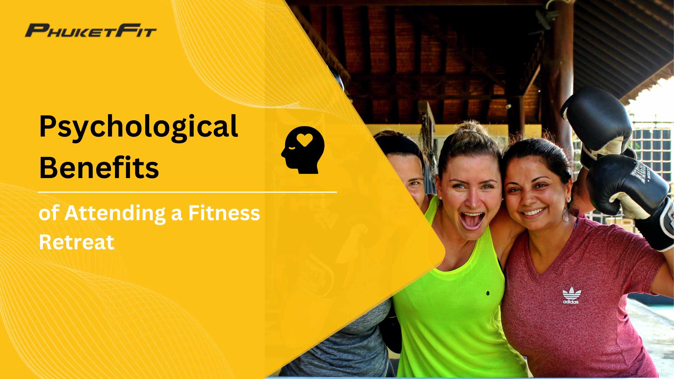 The Psychological Benefits of Attending a Fitness Retreat - PhuketFit