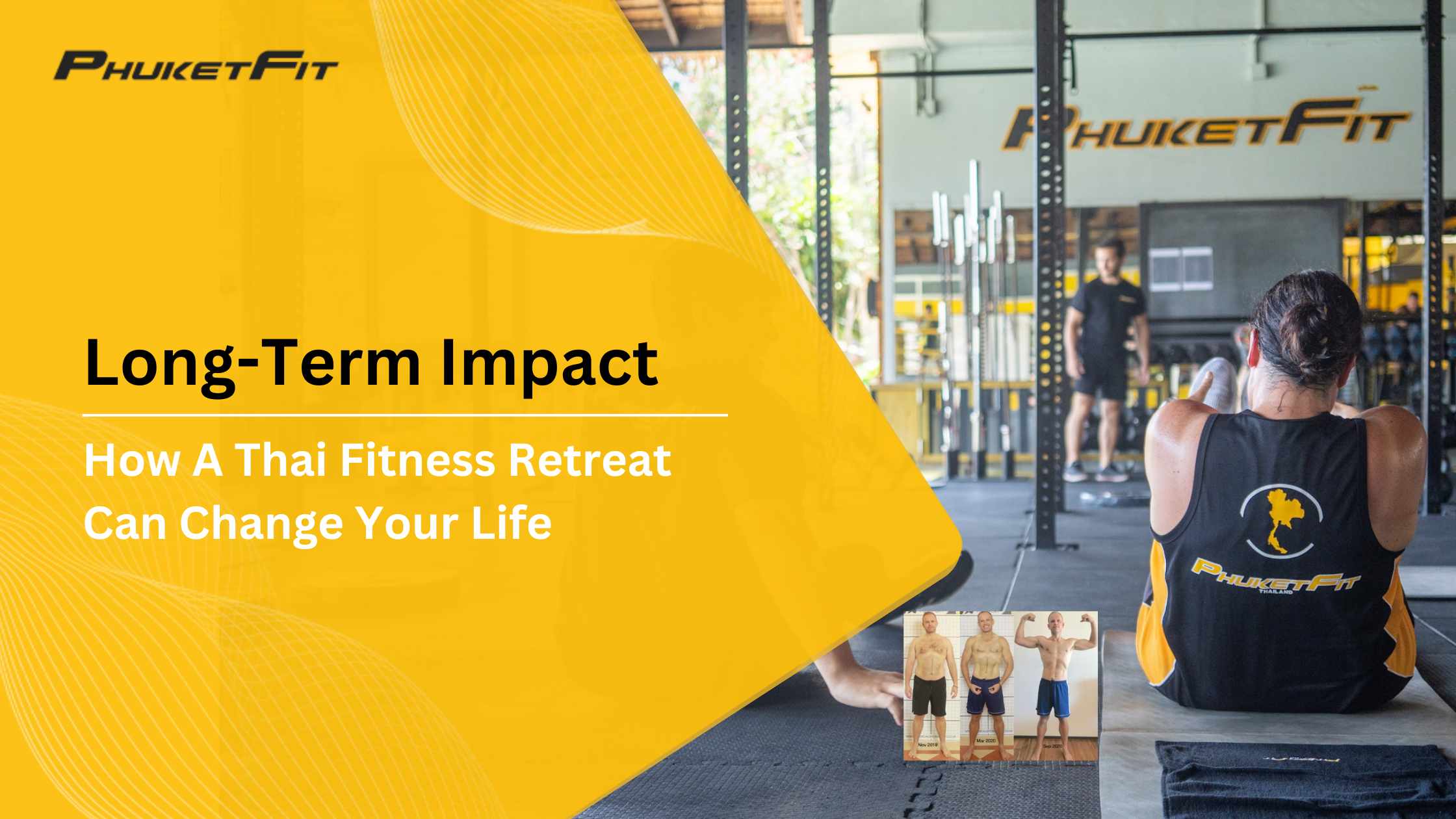 Long-Term Impact- How A Thai Fitness Retreat Can Change Your Life - PhuketFit