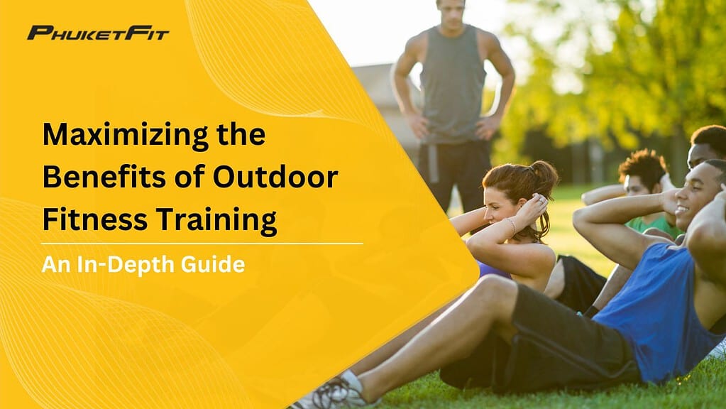 Maximizing the Benefits of Outdoor Fitness Training